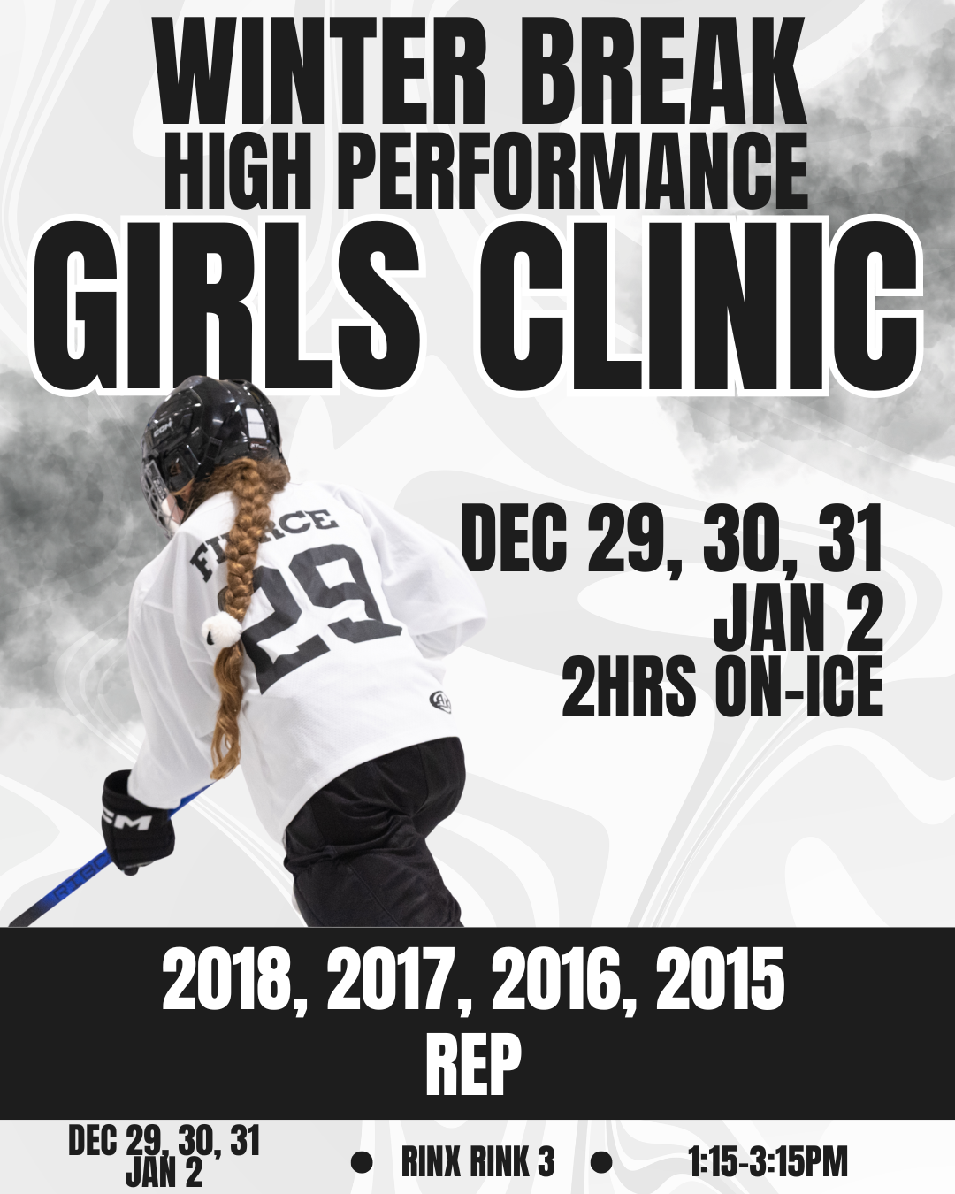 WINTER BREAK CLINIC 2hrs on-ice (Dec 29, 30, 31, Jan 2) Girls 2018, 2017, 2016, 2015 REP