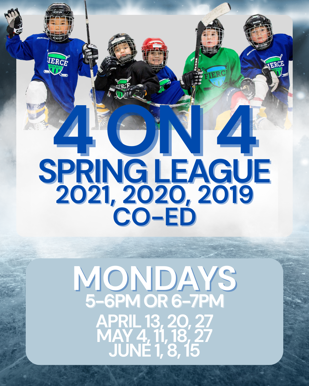 4 on 4 Co-Ed Spring League (2021-2019) APRIL, MAY, JUNE 2026 – Fierce ...