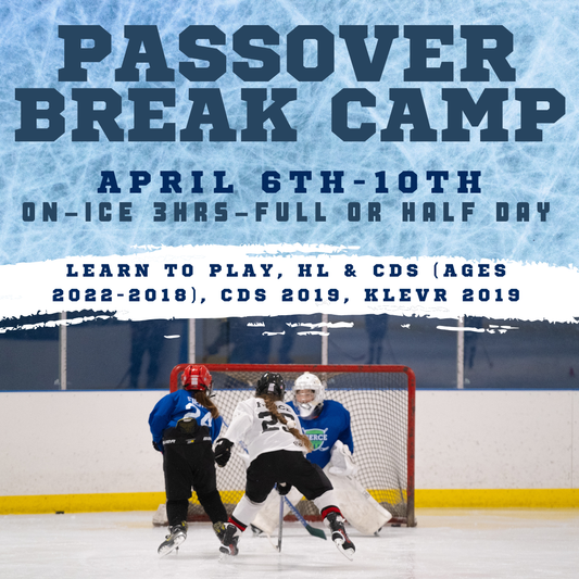 Passover Break (3hrs on-ice) Camp (April 6 - 10) - 2022-2018 LTP & HL, CDS 2019, KLEVR 2019