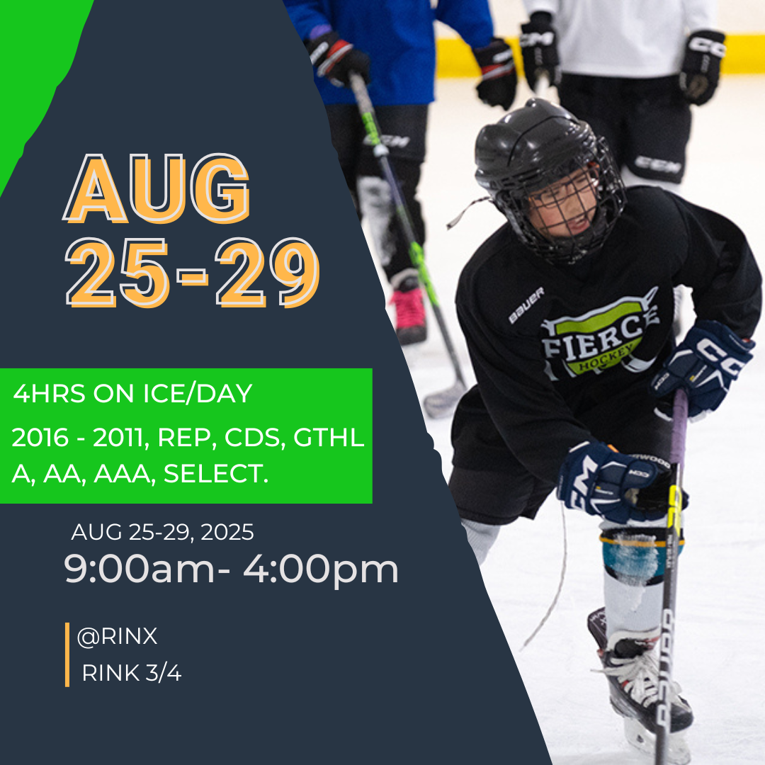 AUGUST 25 - 29 (4hrs ON ICE) 2016-2011 - REP/CDS/GTHL A/AA/AAA/SELECT