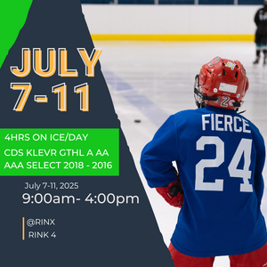 JULY 7 - 11 (4hrs ON-ICE) 2018-2016 - CDS/KLEVR/GTHL/A/AA/AAA/Select