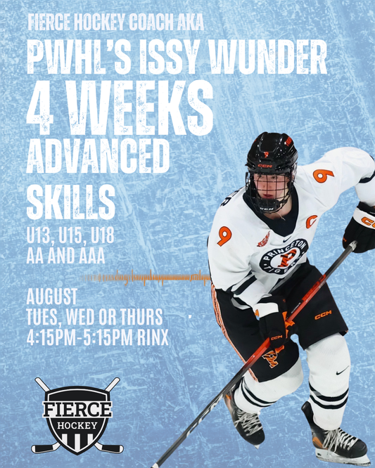 ADVANCED SKILLS W/ PWHL'S ISSY WUNDER - 4:15-5:15pm  (4 weeks)