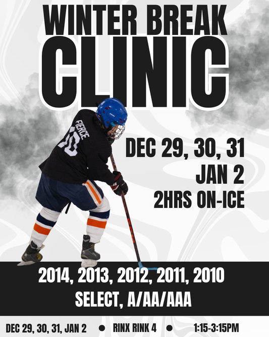 WINTER BREAK CLINIC 2hrs on-ice (Dec 29, 30, 31, Jan 2)2014, 2013, 2012, 2011, 2010 select, A/AA/AAA