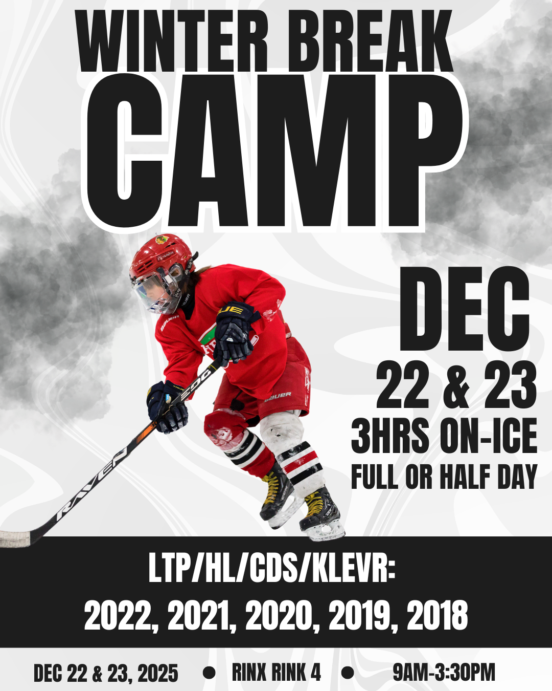 WINTER BREAK CAMP 3hrs on-ice (Dec 22, 23) - LTP & HL, CDS, KLEVR